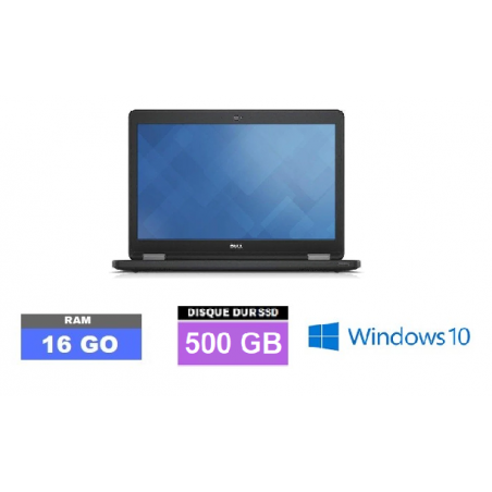 DELL LATITUDE E5570 Windows 10 - SSD 500 GO - Core I5 - Ram 16 Go  - N°190908