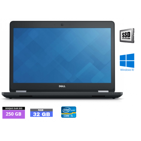 DELL E5470 Core I5 Sous Windows 10 - SSD 250 GO - Ram 32 Go - WEBCAM - N°230501 - GRADE B
