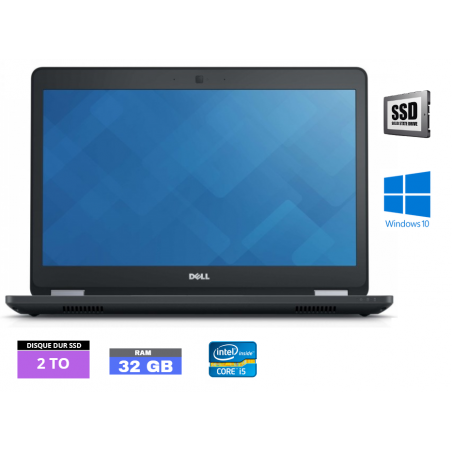 DELL E5470 Core I5 Sous Windows 10 - SSD 2 TO - Ram 32 Go - WEBCAM - N°230504 - GRADE B