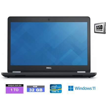 DELL E5470 Core I5 Sous Windows 11 - SSD 1 TO - Ram 32 Go - WEBCAM - N°230507 - GRADE B